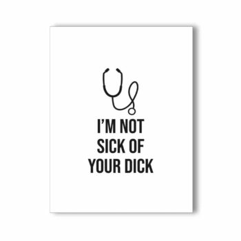 NaughtyKards -- I'm Not Sick Of Your Dick