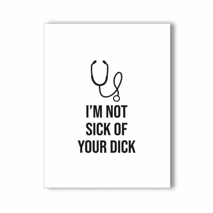 NaughtyKards -- I'm Not Sick Of Your Dick
