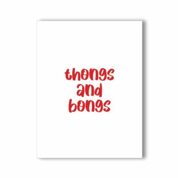 NaughtyKards -- Thongs And Bongs