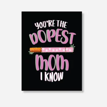 Epic Wholesale - KushKards Dopest Mom I Know Greeting Card